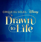 Cirque du Soleil | Drawn to Life - Disney - Category 6 - 20:00 hrs